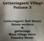 Letheringsett Village Volume 3