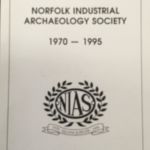 Norfolk Industrial Archaeology Society 1970-95