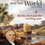 Mary Hardy & Her World: Barley, beer & the working year